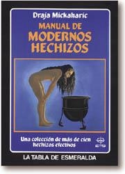 MANUAL DE MODERNOS HECHIZO | 9788476403204 | MICKAHARIC, DRAJA
