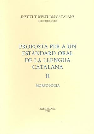 PROPOSTA PER A UN ESTANDAR ORAL DE LA LLENGUA    2 | 9788472832275 | Llibreria L'Illa - Llibreria Online de Mollet - Comprar llibres online