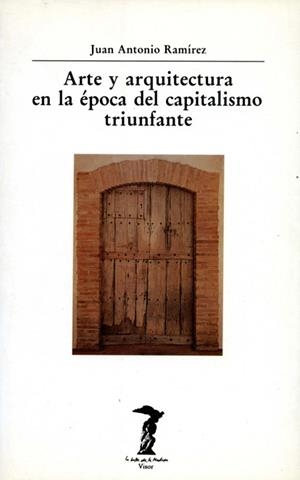 ARTE Y ARQUITECTURA EN LA EPOCA DEL CAPITALISMO | 9788477745495