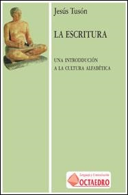 ESCRITURA. UNA INTRODUCCION A LA CULTURA ALFABETIC | 9788480632461 | TUSON, JESUS | Llibreria L'Illa - Llibreria Online de Mollet - Comprar llibres online