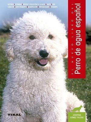 PERRO DE AGUA, EL NUEVO LIBRO | 9788430582884 | GOMEZ-TOLDRA, JOSEFINA | Llibreria L'Illa - Llibreria Online de Mollet - Comprar llibres online
