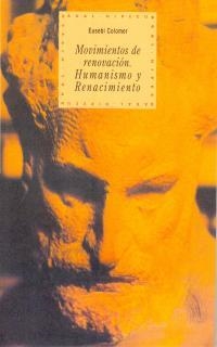 MOVIMIENTOS DE RENOVACION.HUMANISMO Y RENACIMIENTO | 9788446007920 | COLOMER, EUSEBI | Llibreria L'Illa - Llibreria Online de Mollet - Comprar llibres online