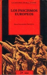 FASCISMOS EUROPEOS, LOS | 9788470902581 | ELENA HERNANDEZ SANDOICA