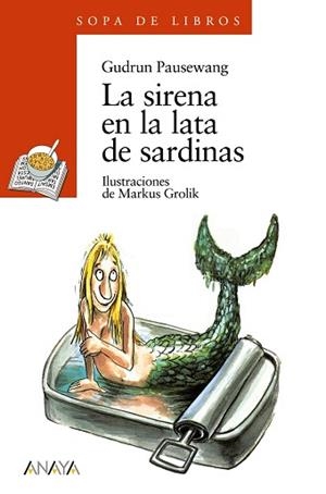 SIRENA EN LA LATA DE SARDINAS, LA | 9788420777696 | PAUSEWAG, GUDRUNM