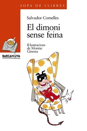 DIMONI SENSE FEINA, EL | 9788448905224 | COMELLES, SALVADOR | Llibreria L'Illa - Llibreria Online de Mollet - Comprar llibres online