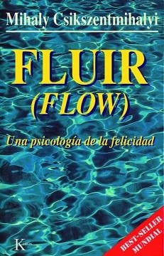 FLUIR (FLOW) | 9788472453722 | CSIKSZENTMIHALYI, MIHALY | Llibreria L'Illa - Llibreria Online de Mollet - Comprar llibres online