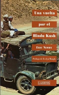 VUELTA POR EL HINDU KUSH,UNA | 9788475843346 | NEWBY,ERIC