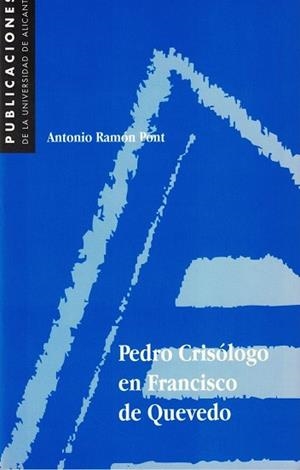 PEDRO CRISOLOGO DE QUEVEDO | 9788479083236 | PONT, ANTONIO RAMON | Llibreria L'Illa - Llibreria Online de Mollet - Comprar llibres online