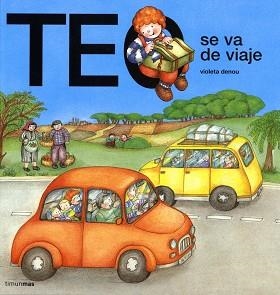 TEO SE VA DE VIAJE | 9788448002817 | DENOU, VIOLETA | Llibreria L'Illa - Llibreria Online de Mollet - Comprar llibres online
