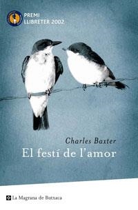 FESTÍ DE L´AMOR, EL | 9788485351688 | BAXTER, CHARLES | Llibreria L'Illa - Llibreria Online de Mollet - Comprar llibres online
