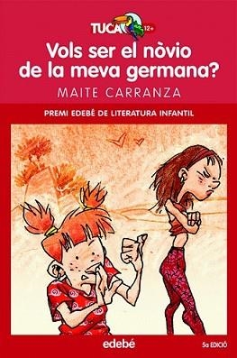 VOLS SER EL NOVIO DE LA MEVA GERMANA ? | 9788423681839 | CARRANZA, MAITE | Llibreria L'Illa - Llibreria Online de Mollet - Comprar llibres online