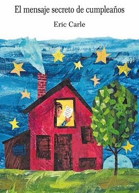 MENSAJE SECRETO DE CUMPLEAÑOS, EL | 9788496629462 | CARLE, ERIC