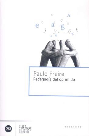 PEDAGOGIA DEL OPRIMIDO | 9788432301841 | FREIRE, PAULO | Llibreria L'Illa - Llibreria Online de Mollet - Comprar llibres online