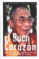 BUEN CORAZON, EL | 9788428814416 | DALAI LAMA | Llibreria L'Illa - Llibreria Online de Mollet - Comprar llibres online