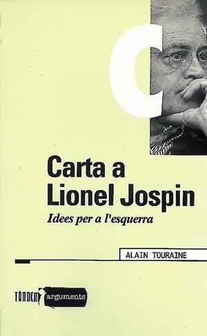 CARTA A LIONEL JOSPIN | 9788481312126 | TOURAINE, ALAIN | Llibreria L'Illa - Llibreria Online de Mollet - Comprar llibres online