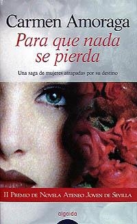 PARA QUE NADA SE PIERDA | 9788476476949 | AMORAGA, CARMEN | Llibreria L'Illa - Llibreria Online de Mollet - Comprar llibres online