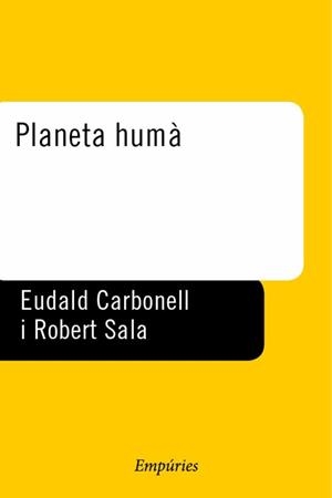 PLANETA HUMA | 9788475967028 | CARBONELL, EUDALD