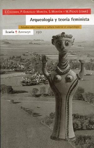 ARQUEOLOGIA Y TEORIA FEMINISTA | 9788474264524 | COLOMER, L.
