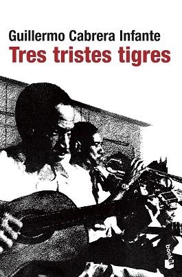 TRES TRISTES TIGRES (NF) | 9788432217807 | CABRERA INFANTE, GUILLERMO