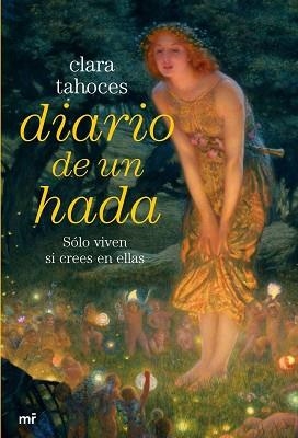 DIARIO DE UN HADA | 9788427033979 | TAHOCES, CLARA | Llibreria L'Illa - Llibreria Online de Mollet - Comprar llibres online