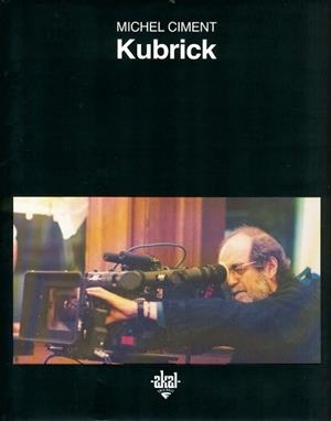 KUBRICK | 9788446014065 | CIMENT, MICHEL | Llibreria L'Illa - Llibreria Online de Mollet - Comprar llibres online