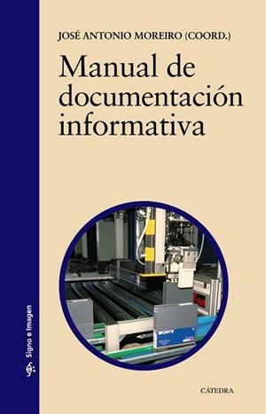 MANUAL DE DOCUMENTACION INFORMATIVA | 9788437617985 | MOREIRO, JOSE A. | Llibreria L'Illa - Llibreria Online de Mollet - Comprar llibres online