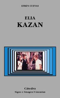 ELIA KAZAN | 9788437617992 | CUEVAS, EFREN | Llibreria L'Illa - Llibreria Online de Mollet - Comprar llibres online