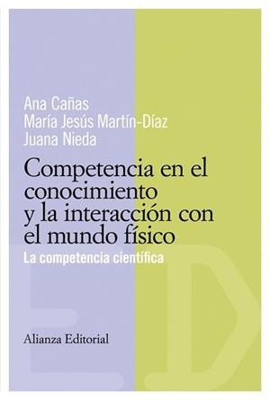 COMPETENCIA EN EL CONOCIMIENTO Y LA INTERACCION CON EL M, LA | 9788420684062 | CAÑAS, ANA