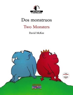 DOS MONSTRUOS / TWO MONSTERS (BILINGÜE) | 9788466762502 | MC KEE, DAVID | Llibreria L'Illa - Llibreria Online de Mollet - Comprar llibres online