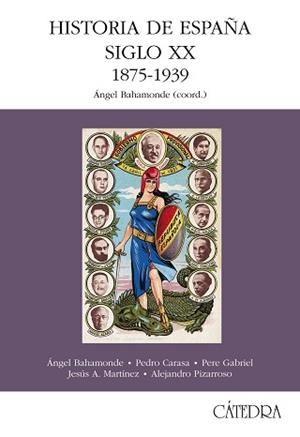 HISTORIA DE ESPAÑA SIGLO XX (1875-1939) | 9788437618142 | BAHAMONDE, ANGEL | Llibreria L'Illa - Llibreria Online de Mollet - Comprar llibres online