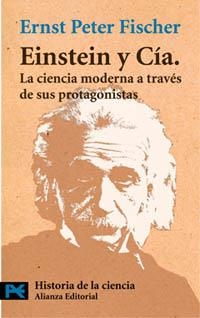 EINSTEIN Y CIA. | 9788420639499 | FISCHER, ERNST PETER | Llibreria L'Illa - Llibreria Online de Mollet - Comprar llibres online