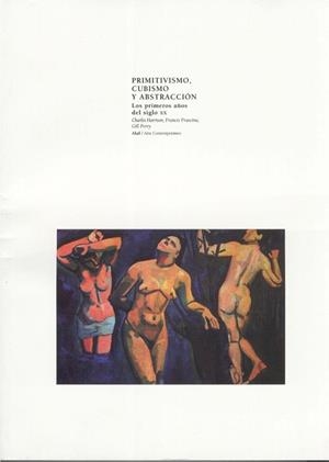 PRIMITIVISMO CUBISMO Y ABSTRACCION | 9788446008682 | HARRISON, CHARLES  FRANCIS, FRANCINA  PERRY, GIL | Llibreria L'Illa - Llibreria Online de Mollet - Comprar llibres online