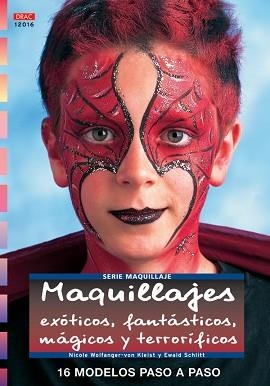 MAQUILLAJES EXÓTICOS, FANTÁSTICOS, MÁGICOS Y... | 9788496777491 | AAVV | Llibreria L'Illa - Llibreria Online de Mollet - Comprar llibres online