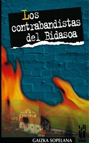 CONTRABANDISTAS DEL BIDASOA | 9788481361629 | SOPELANA, GAIZKA