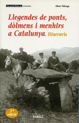 LLEGENDES DE PONTS, DOLMENS I MENHIRS DE CATALUNYA | 9788493041847 | FABREGA ALBERT