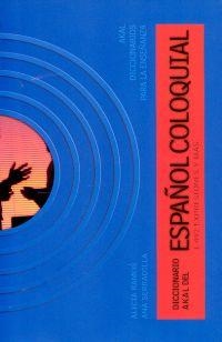 DICCIONARIO ESPAÑOL COLOQUIAL | 9788446014492 | Llibreria L'Illa - Llibreria Online de Mollet - Comprar llibres online