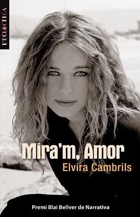 MIRA'M AMOR | 9788498242232 | CAMBRILS, ELVIRA | Llibreria L'Illa - Llibreria Online de Mollet - Comprar llibres online