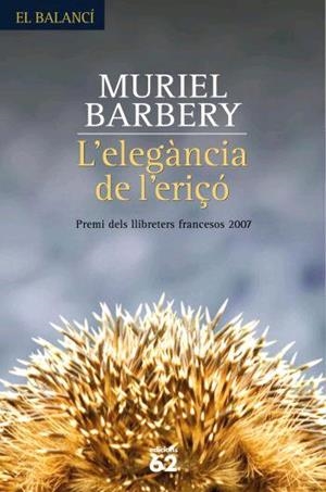 ELEGANCIA DE L´ERIÇO, L' | 9788429760453 | BARBERY, MURIEL | Llibreria L'Illa - Llibreria Online de Mollet - Comprar llibres online