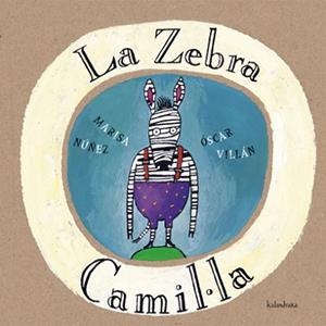 ZEBRA CAMIL.LA, LA | 9788484640035 | NUÑEZ, MARISA