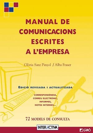 MANUAL DE COMUNICACIONS ESCRITES A L'EMPRESA | 9788478271832 | SANZ PINYOL, GLORIA | Llibreria L'Illa - Llibreria Online de Mollet - Comprar llibres online