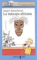MASCARA AFRICANA, LA | 9788466100236 | BANSCHERUS, JURGEN