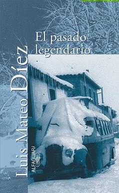 PASADO LEGENDARIO, EL | 9788420442099 | MATEO DIEZ, LUIS MATEO