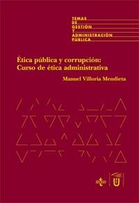 ETICA PUBLICA Y CORRUPCION | 9788430935840 | VILLORIA MENDIETA, MANUEL | Llibreria L'Illa - Llibreria Online de Mollet - Comprar llibres online
