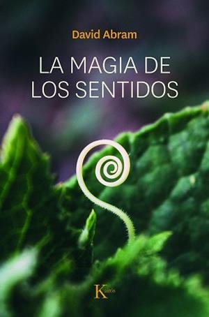 MAGIA DE LOS SENTIDOS - ENS | 9788472454712 | ABRAM, DAVID