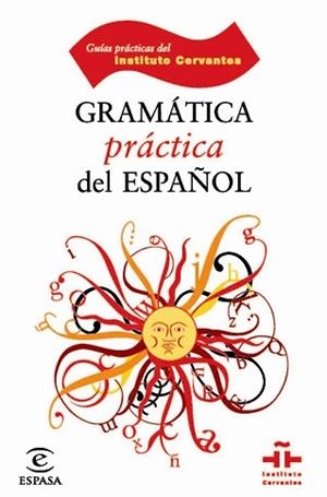 GRAMÁTICA PRÁCTICA DEL ESPAÑOL | 9788467025927 | Llibreria L'Illa - Llibreria Online de Mollet - Comprar llibres online