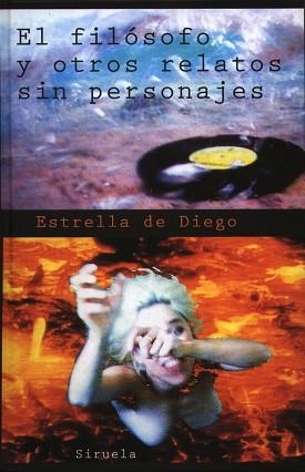 FILOSOFO Y OTROS RELATOS SIN PERSONAJES, EL | 9788478445257 | DE DIEGO, ESTRELLA | Llibreria L'Illa - Llibreria Online de Mollet - Comprar llibres online