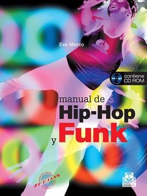 MANUAL DE HIP HOP Y FUNK +CD-ROM | 9788480199599 | MARCO, EVA | Llibreria L'Illa - Llibreria Online de Mollet - Comprar llibres online