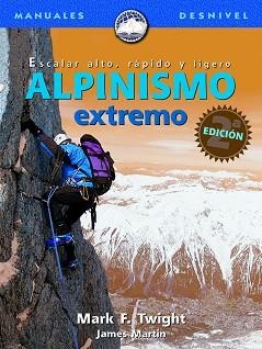 ALPINISMO EXTREMO | 9788489969803 | TWIGHT, MARK F.