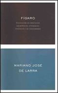 FIGARO (COLECCION DE ARTICULOS) | 9788484321194 | DE LARRA,MARIANO JOSE | Llibreria L'Illa - Llibreria Online de Mollet - Comprar llibres online