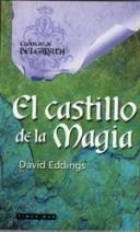 CASTILLO DE LA MAGIA, EL | 9788448031671 | EDDINGS, DAVID | Llibreria L'Illa - Llibreria Online de Mollet - Comprar llibres online